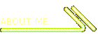 ABOUT ME